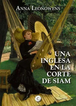 UNA INGLESA EN LA CORTE DE SIAM UNA INGLESA EN LA CORTE DE SIAM