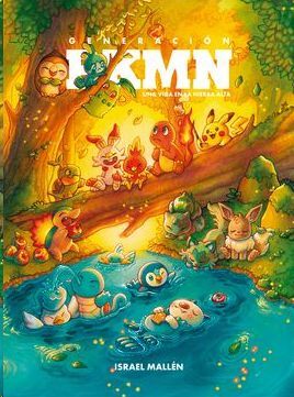 GENERACION PKMN UNA VIDA EN LA HIERBA ALTA