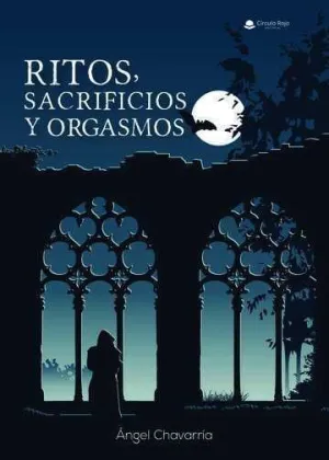 RITOS SACRIFICIOS Y ORGASMOS RITOS SACRIFICIOS Y ORGASMOS