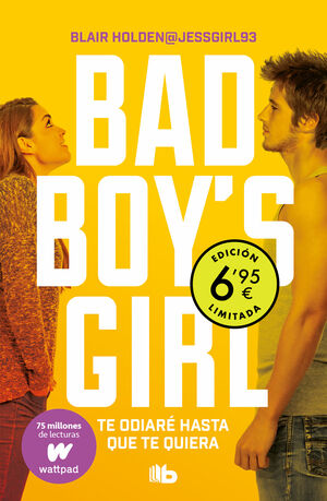 BAD BOY´S GIRL. TE ODIARE HASTA QUE TE QUIERA