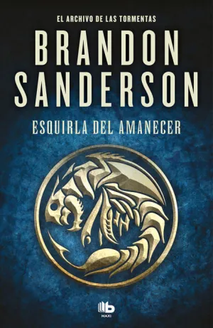 EL ARCHIVO DE LAS TORMENTAS III/V: ESQUIRLA DEL AMANECER