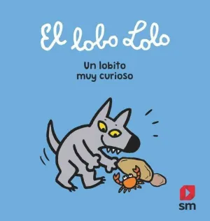 EL LOBO LOLO UN LOBITO MUY CURIOSO