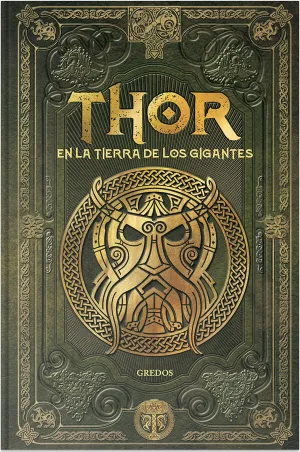 MITOS NÓRDICOS V05. THOR EN LA TIERRA DE LOS GIGANTES