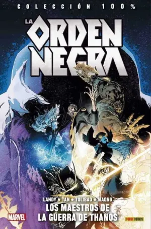 LA ORDEN NEGRA: LOS MAESTROS DE LA GUERRA DE THANOS (100% MARVEL)