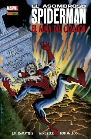 EL ASOMBROSO SPIDERMAN: EL ALMA DEL CAZADOR (100% MARVEL HC.)