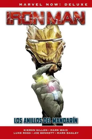 IRON MAN DE KIERON GILLEN #03 LOS ANILLOS DEL MANDARIN (MARVEL NOW!DELUXE)