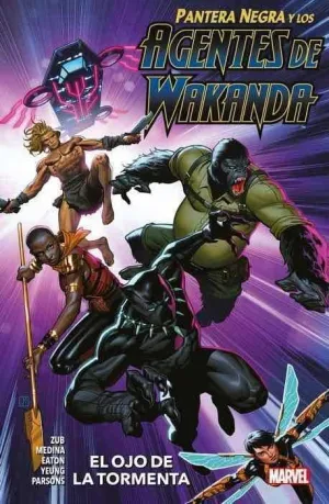 PANTERA NEGRA Y LOS AGENTES DE WAKANDA #01. EN EL OJO DE LA TORMENTA