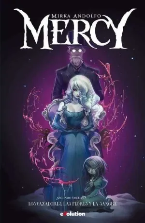 MERCY #02. LOS CAZADORES, LAS FLORES Y LA SANGRE