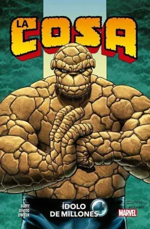 LA COSA: IDOLO DE MILLONES (100% MARVEL HC.)