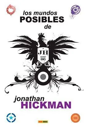 LOS MUNDOS POSIBLES DE JONATHAN HICKMAN