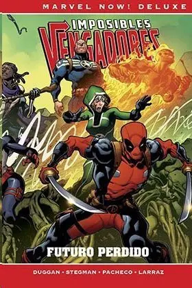 IMPOSIBLES VENGADORES #04. FUTURO PERDIDO (MARVEL NOW! DELUXE)