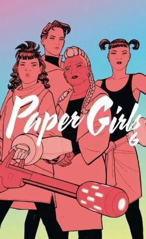 PAPER GIRLS. TOMO #06