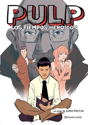 PULP. LOS TIEMPOS HEROICOS