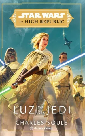 STAR WARS. THE HIGH REPUBLIC: LUZ DE LOS JEDI (NOVELA) STAR WARS. THE HIGH REPUBLIC: LUZ DE LOS JEDI (NOVELA)