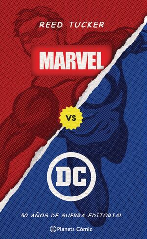 MARVEL VS DC. 50 AÑOS DE GUERRA EDITORIAL