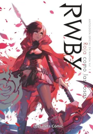 RWBY ANTHOLOGY. ROJA COMO LAS ROSAS #01