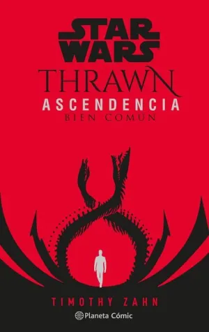 STAR WARS THRAWN ASCENDENCIA #02. BIEN COMUN
