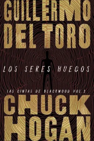 LAS CINTAS DE BLACKWOOD I. LOS SERES HUECOS