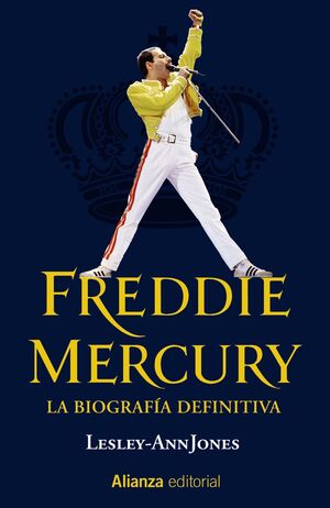 FREDDIE MERCURY. LA BIOGRAFÍA DEFINITIVA