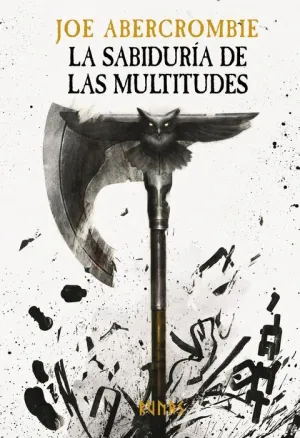 LA ERA DE LA LOCURA III. LA SABIDURÍA DE LAS MULTITUDES