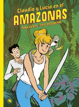 CLAUDIO Y LUCÍA #02. EN EL AMAZONAS