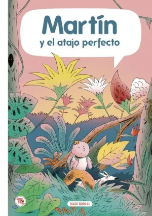 MARTÍN Y EL ATAJO PERFECTO