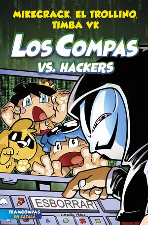 LOS COMPAS #07. LOS COMPAS VS. HACKERS (CATALÁN)