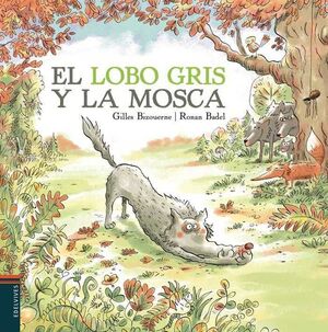 EL LOBO GRIS Y LA MOSCA