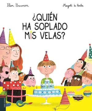 QUIEN HA SOPLADO MIS VELAS?