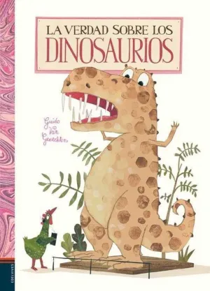 LA VERDAD SOBRE LOS DINOSAURIOS LA VERDAD SOBRE LOS DINOSAURIOS