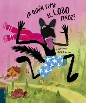 A QUIEN TEME EL LOBO FEROZ?