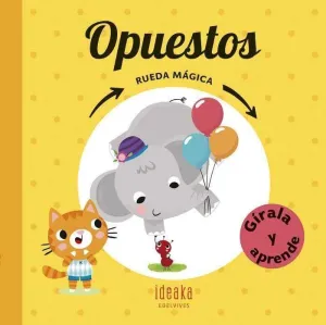 OPUESTOS. RUEDA MAGICA