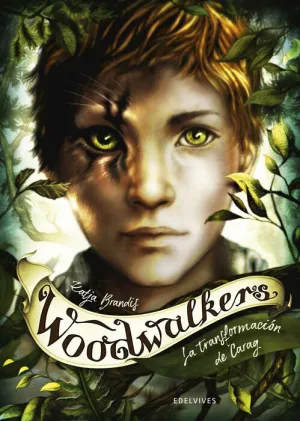 WOODWALKERS. LA TRANSFORMACIÓN DE CARAG