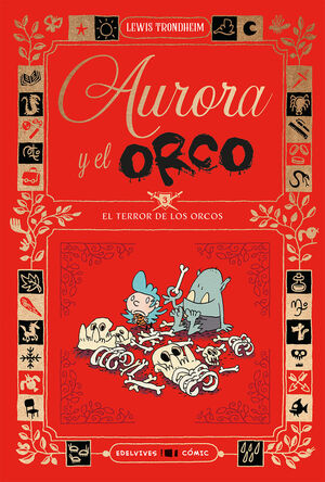 AURORA Y EL ORCO 3 : EL TERROR DE LOS ORCOS