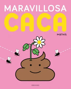 MARAVILLOSA CACA