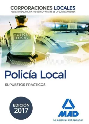 POLICIA LOCAL SUPUESTOS PRACTICOS ED 2017