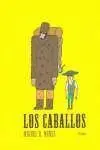 LOS CABALLOS