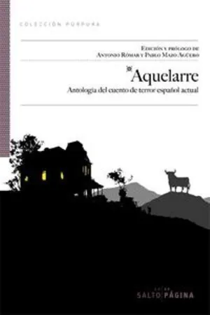 AQUELARRE. ANTOLOGIA DEL CUENTO DE TERRO ESPAÑOL ACTUAL