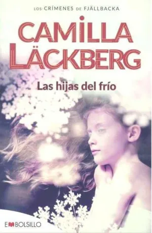 LOS CRIMENES DE FJÄLLBACKA. LAS HIJAS DEL FRIO