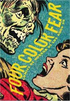FOUR COLOR FEAR. COMICS DE HORROR DE LOS AÑOS 50