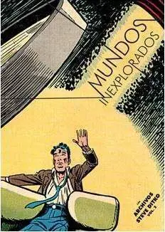 LOS ARCHIVOS DE STEVE DITKO VOL.2. MUNDOS INEXPLORADOS