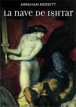 LA NAVE DE ISHTAR