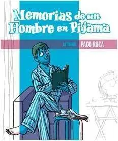 MEMORIAS DE UN HOMBRE EN PIJAMA
