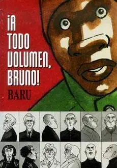 A TODO VOLUMEN, BRUNO!