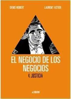 EL NEGOCIO DE LOS NEGOCIOS #04. JUSTICIA