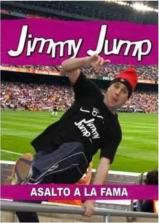 JIMMY JUMP. ASALTO A LA FAMA