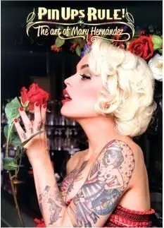 PIN UPS RULE. THE ART OF MARY HERNANDEZ
