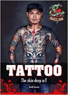 TATTOO. THE SKIN-DEEP ART