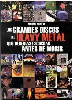 LOS GRANDES DISCOS DEL HEAVY METAL QUE DEBERIAS ESCUCHAR ANTES DE MORIR