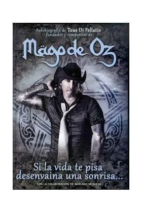 MAGO DE OZ. SI LA VIDA TE PISA DESENVAINA UNA SONRISA